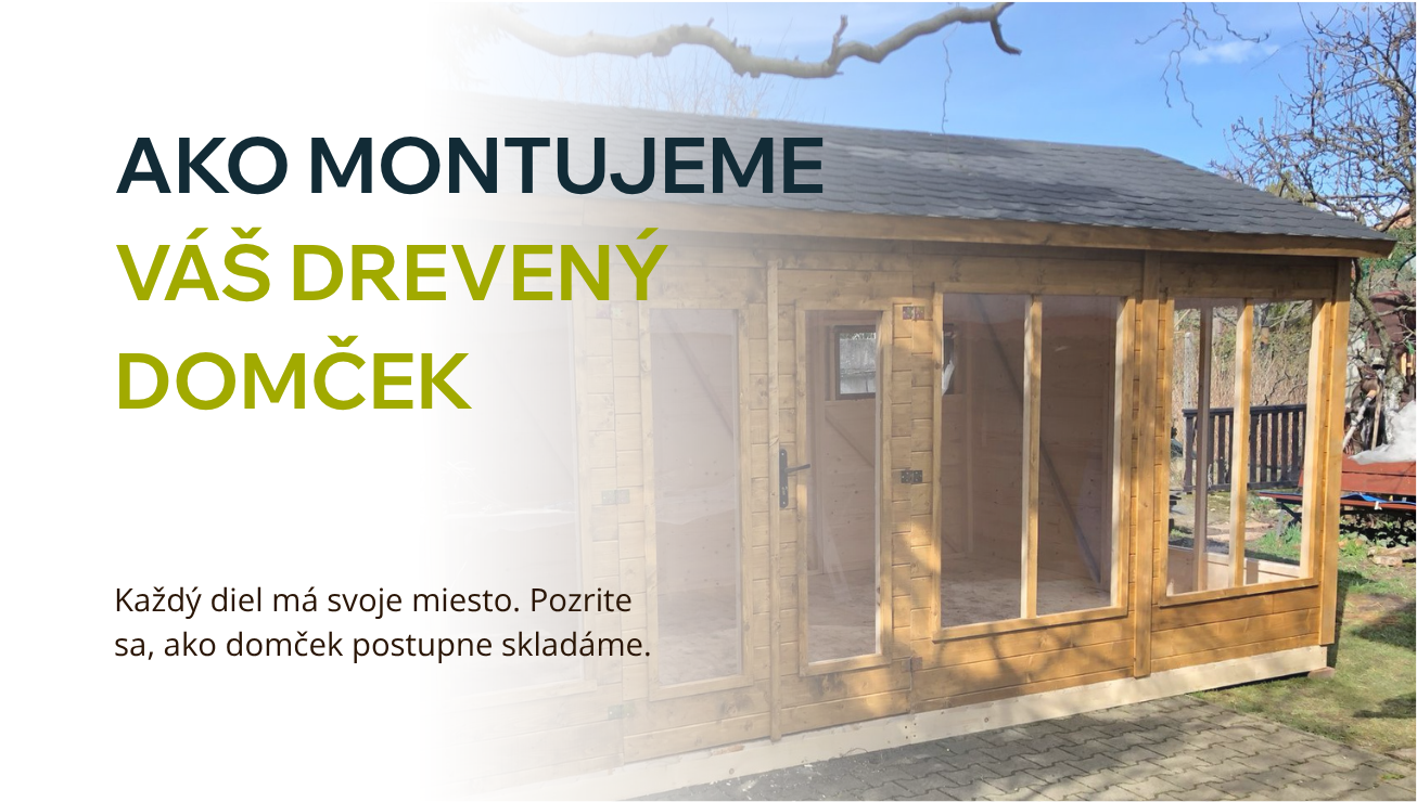 Montáž dreveného záhradného domčeka